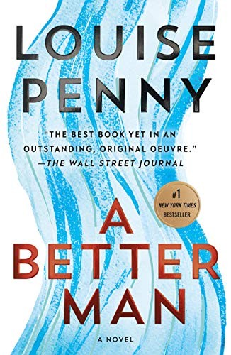 Louise Penny: A Better Man (Paperback, 2020, Minotaur Books)