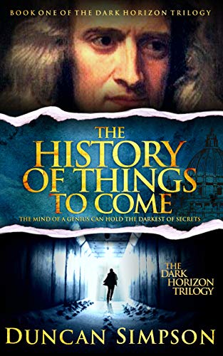 Duncan Simpson: The History of Things to Come (EBook, Whitefort Publishing)