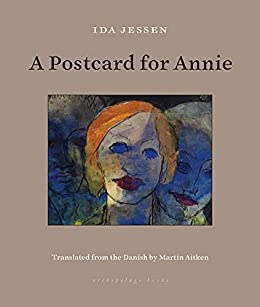 Martin Aitken, Ida Jessen: Postcard for Annie (2022, Steerforth Press)
