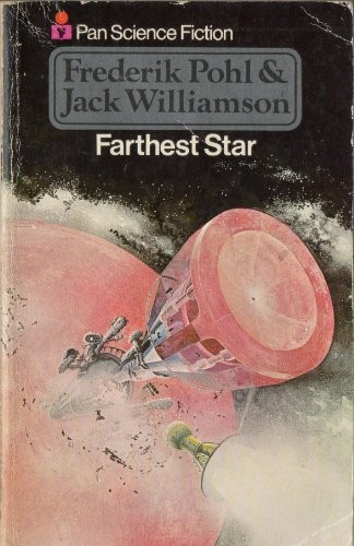 Pohl & Williamson: Farthest Star (Paperback, 1976, Pan, Pan 1976)