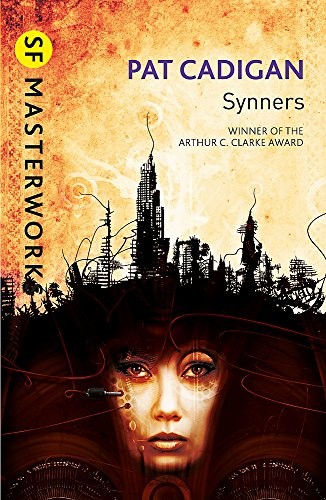 Pat Cadigan: Synners (SF Masterworks) (2012, Gollancz)