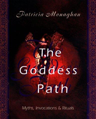 Patricia Monaghan: Goddess Path (Paperback, 1999, Llewellyn Publications)