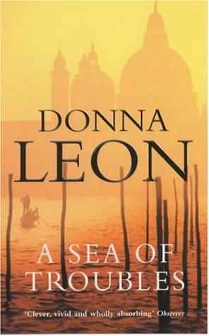 Donna Leon: A Sea of Troubles (2002, Arrow Books Ltd)