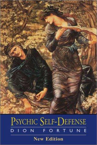 Dion Fortune: Psychic Self-Defense (Paperback, Weiser Books)