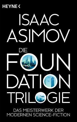Isaac Asimov: Die Foundation-Trilogie (German language)