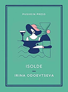 Brian Karetnyk, Irena Odoevtseva, Irina Steinberg: Isolde (2019, Pushkin Press, Limited, Pushkin Collection)