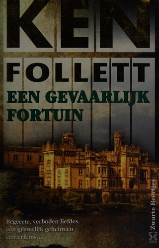 Ken Follett: Een gevaarlijk fortuin (Dutch language, 2002, Bruna)