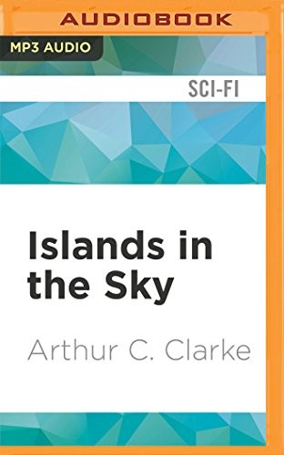 Arthur C. Clarke, Charles Carroll: Islands in the Sky (AudiobookFormat, 2016, Audible Studios on Brilliance Audio)