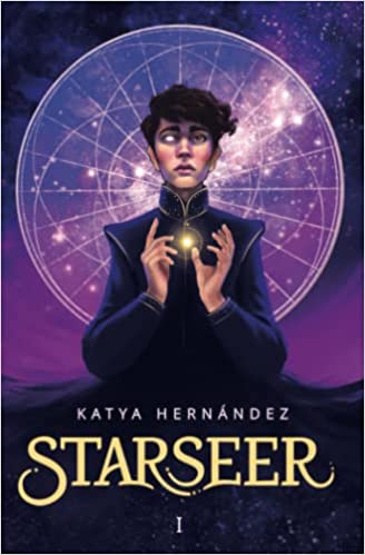 Katya Hernández: Starseer (Paperback, Hernández Siliézar, Katya Franshesca)