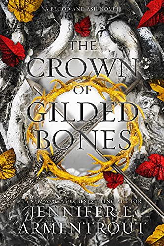 Jennifer L. Armentrout: The Crown of Gilded Bones (Hardcover, 2021, Blue Box Press)