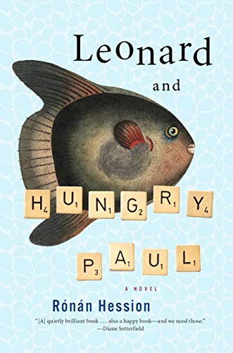 Rónán Hession: Leonard and Hungry Paul (Hardcover, 2020, Melville House)