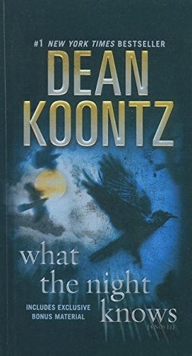 Dean R. Koontz: What the Night Knows (Hardcover, 2011, Perfection Learning)