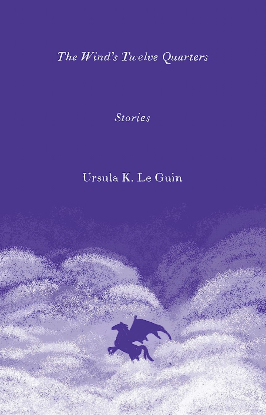 Ursula K. Le Guin: Wind's Twelve Quarters (2022, HarperCollins Publishers)