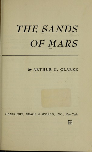 Arthur C. Clarke: The sands of Mars (1967, Harcourt, Brace & World)