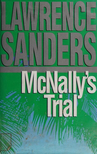 Lawrence Sanders: McNally's trial (1995, Hodder & Stoughton)