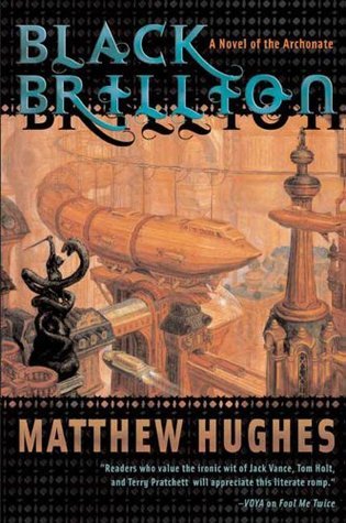 Matthew Hughes: Black Brillion (EBook, 2005, Tor Books)