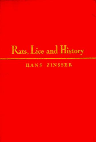 Hans Zinsser: Rats, Lice, and History (Paperback, 1984, Back Bay Books)