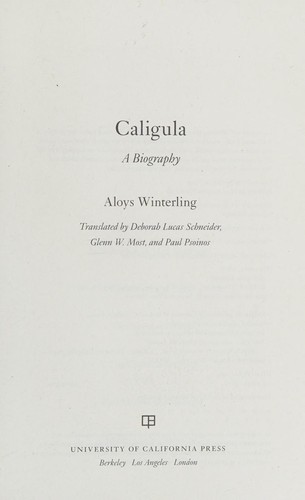 Aloys Winterling: Caligula (2011, University of California Press)