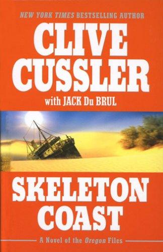 Clive Cussler, Jack B. Du Brul: Skeleton Coast (Hardcover, 2006, Thomson / Gale)