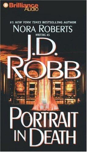 Nora Roberts: Portrait in Death (In Death) (AudiobookFormat, 2007, Brilliance Audio on CD Value Priced)