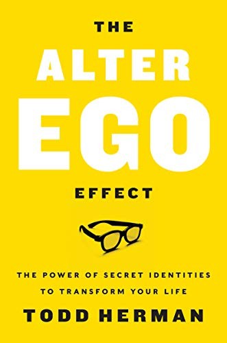 Todd Herman: The Alter Ego Effect (Hardcover, 2019, HarperBusiness)