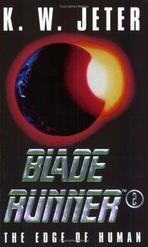 K. W. Jeter: Blade Runner 2 (Paperback, 1996, Gollancz)