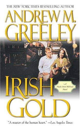 Andrew M. Greeley: Irish Gold (Paperback, 2005, Forge Books)