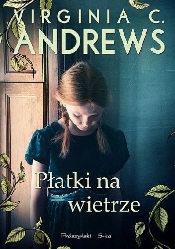 V. C. Andrews: Platki na wietrze (Polish language, 2019, Prószyński i S-ka)
