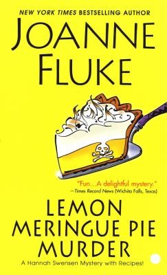 Joanne Fluke: Lemon Meringue Pie Murder A Hannah Swensen Mystery (2006, Kensington Publishing Corporation)