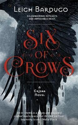 Leigh Bardugo, Leigh Bardugo: Six of Crows (2016, Orion Childrens Books)