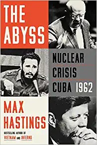 Max Hastings: The Abyss (2022, HarperCollins Publishers)