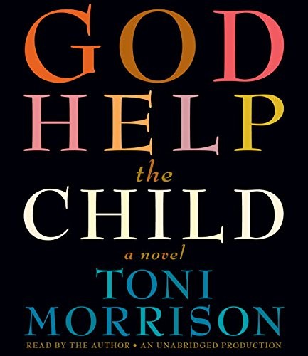 Toni Morrison: God Help the Child (2015, Random House Audio)