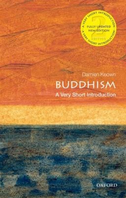 Damien Keown: Buddhism A Very Short Introduction (2013, Oxford University Press)