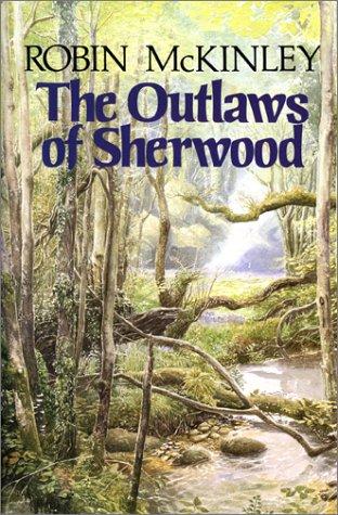 Robin McKinley: The outlaws of Sherwood (1988, Greenwillow Books)