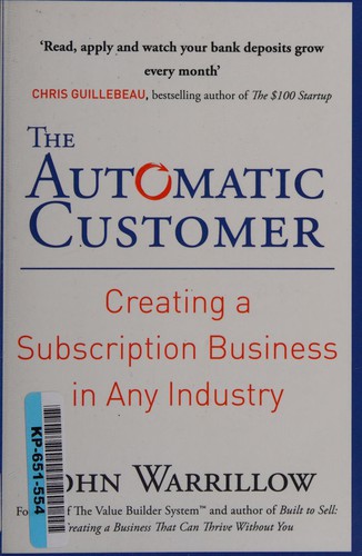 John Warrillow: The automatic customer (2015)