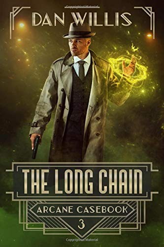 Dan Willis: The Long Chain (Paperback, 2019, Independently published)