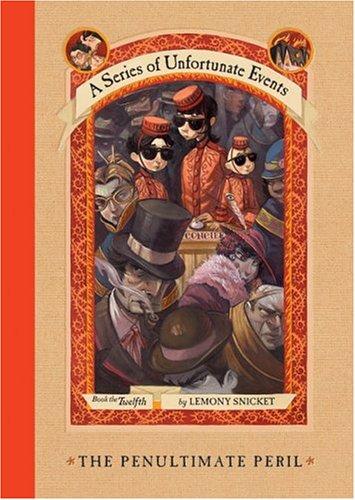 Lemony Snicket: The Penultimate Peril (A Series of Unfortunate Events, Book 12) (2005, HarperCollins)