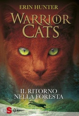 Erin Hunter: Il ritorno nella foresta (Italian language, 2011, Sonda)