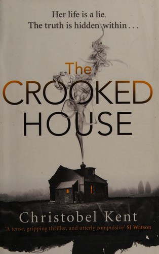 Christobel Kent: The crooked house (2015)