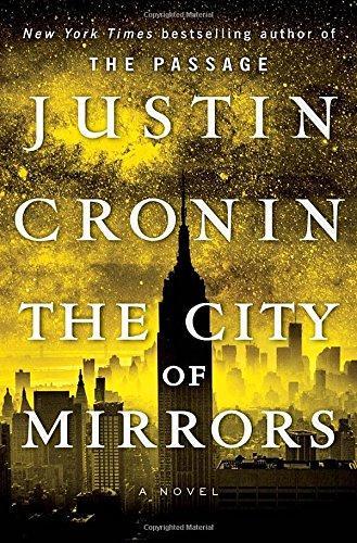 Justin Cronin: The City of Mirrors (2016)