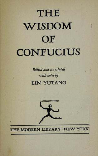 Confucius: The wisdom of Confucius (1938, The Modern library)