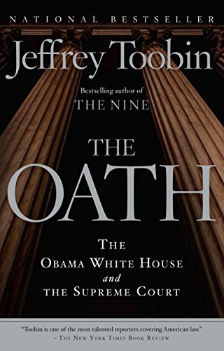 Jeffrey Toobin: The Oath (Paperback, 2013, Anchor)