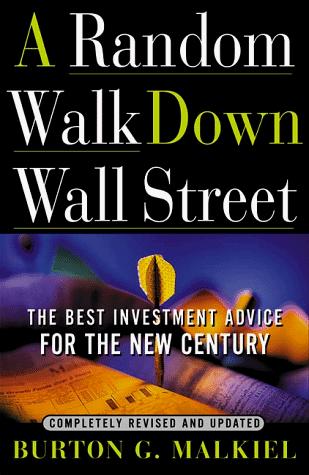 Burton Gordon Malkiel: A random walk down Wall Street (1999, Norton)