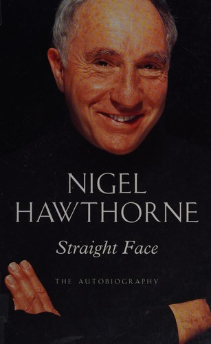 Nigel Hawthorne: Straight face (2004, Chivers Press)