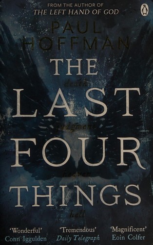 Paul Hoffman (English Writer): The last four things (2011, Penguin Books)