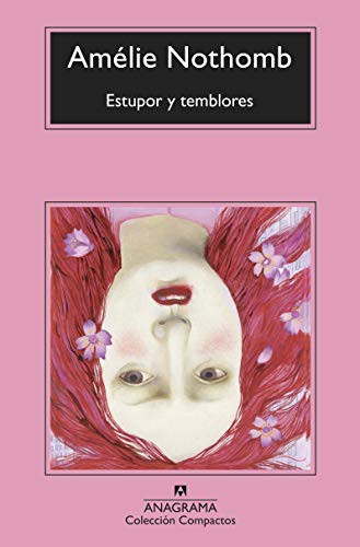 Amélie Nothomb, Sergi Pàmies, Laura Romero: Estupor y temblores (Paperback, 2020, Editorial Anagrama)