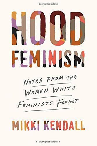 Mikki Kendall: Hood Feminism (Hardcover)