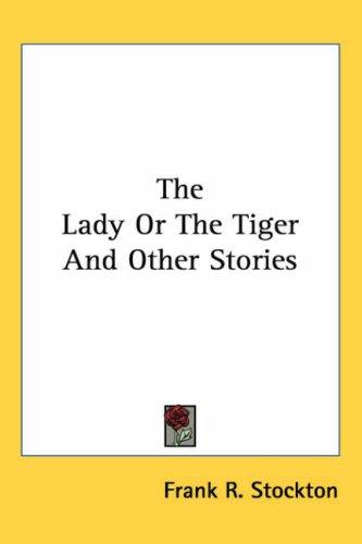 T. H. White: The Lady or the Tiger and Other Stories (Paperback, Kessinger Publishing)