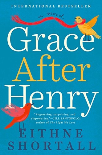 Eithne Shortall: Grace After Henry (Paperback, 2019, G.P. Putnam's Sons)