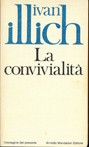 Ivan Illich: La convivialità (Paperback, 1974, Arnoldo Mondadori)